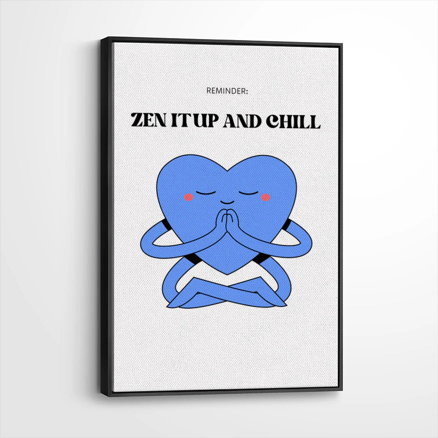 Zen It Up And Chill Meditating Heart